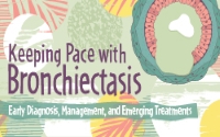 Keeping Pace with Bronchiectasis: Early Diagnosis, Management, and Emerging Treatments