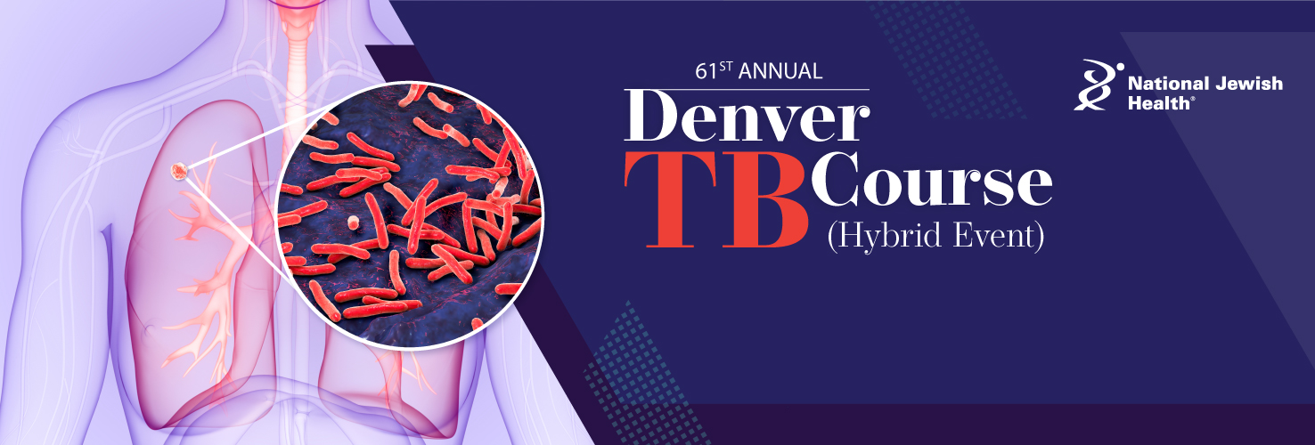 61st Annual Denver TB Course